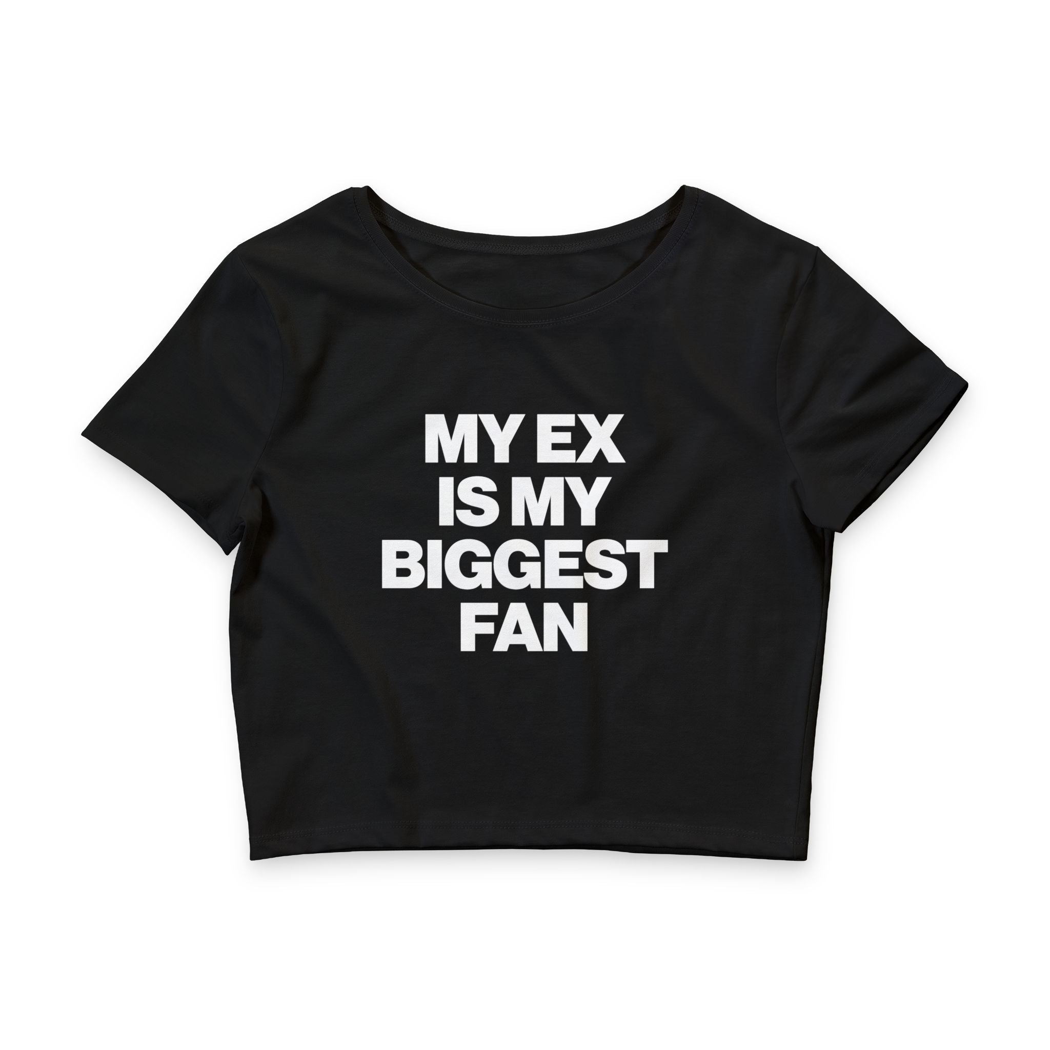 My Ex Is My Biggest Fan Baby Tee