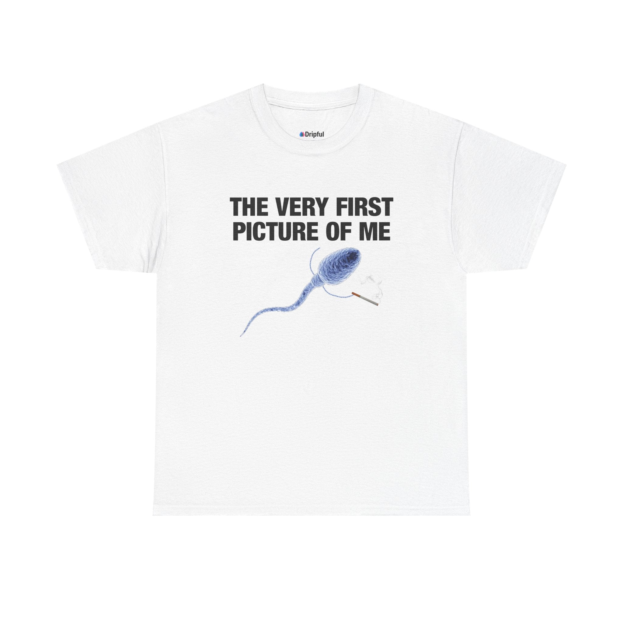 The Very First Picture Of Me (Cig) T-Shirt