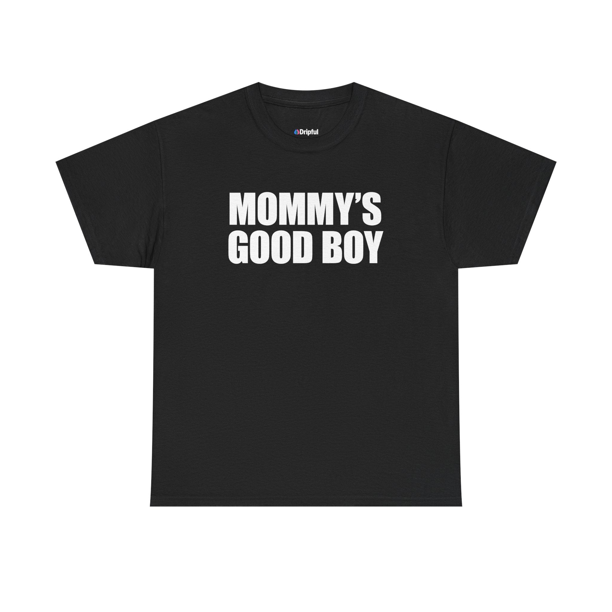 Mommy's Good Boy T-Shirt