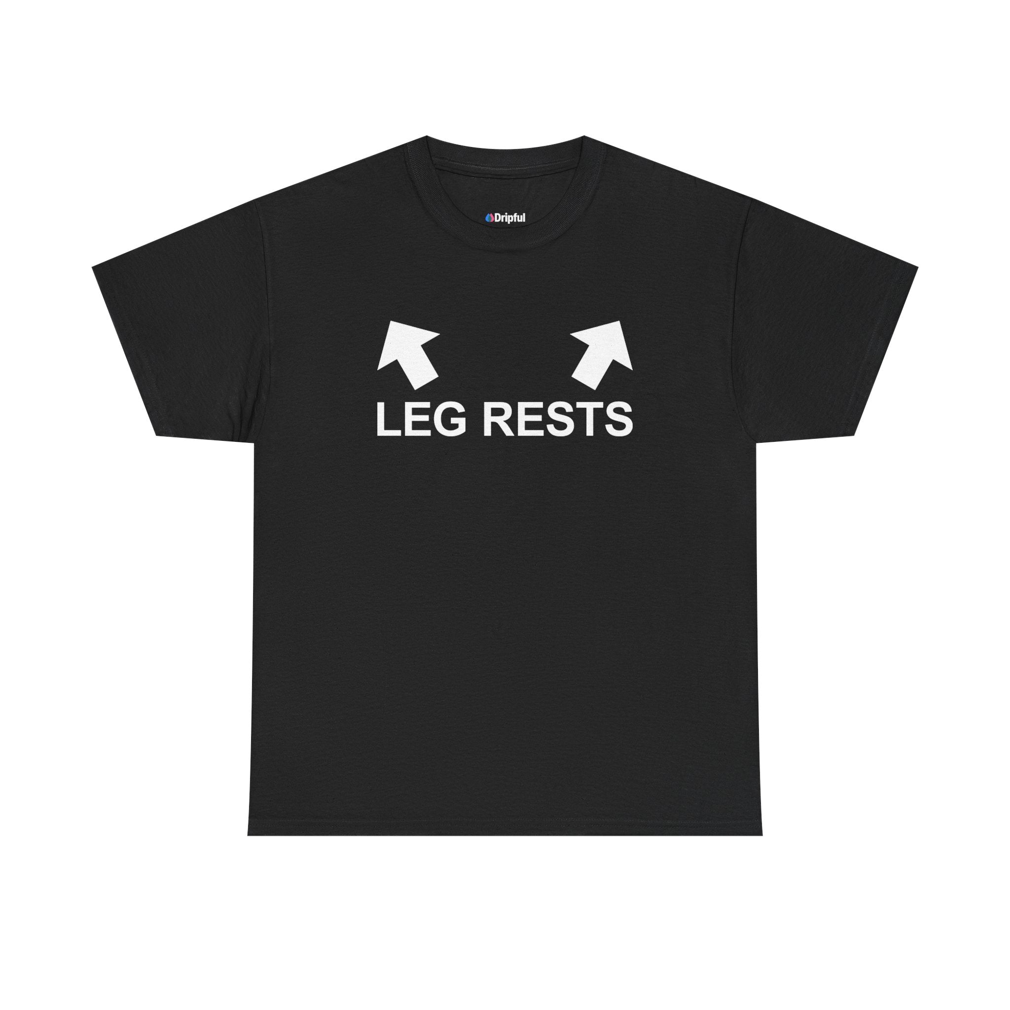 Leg Rests T-Shirt
