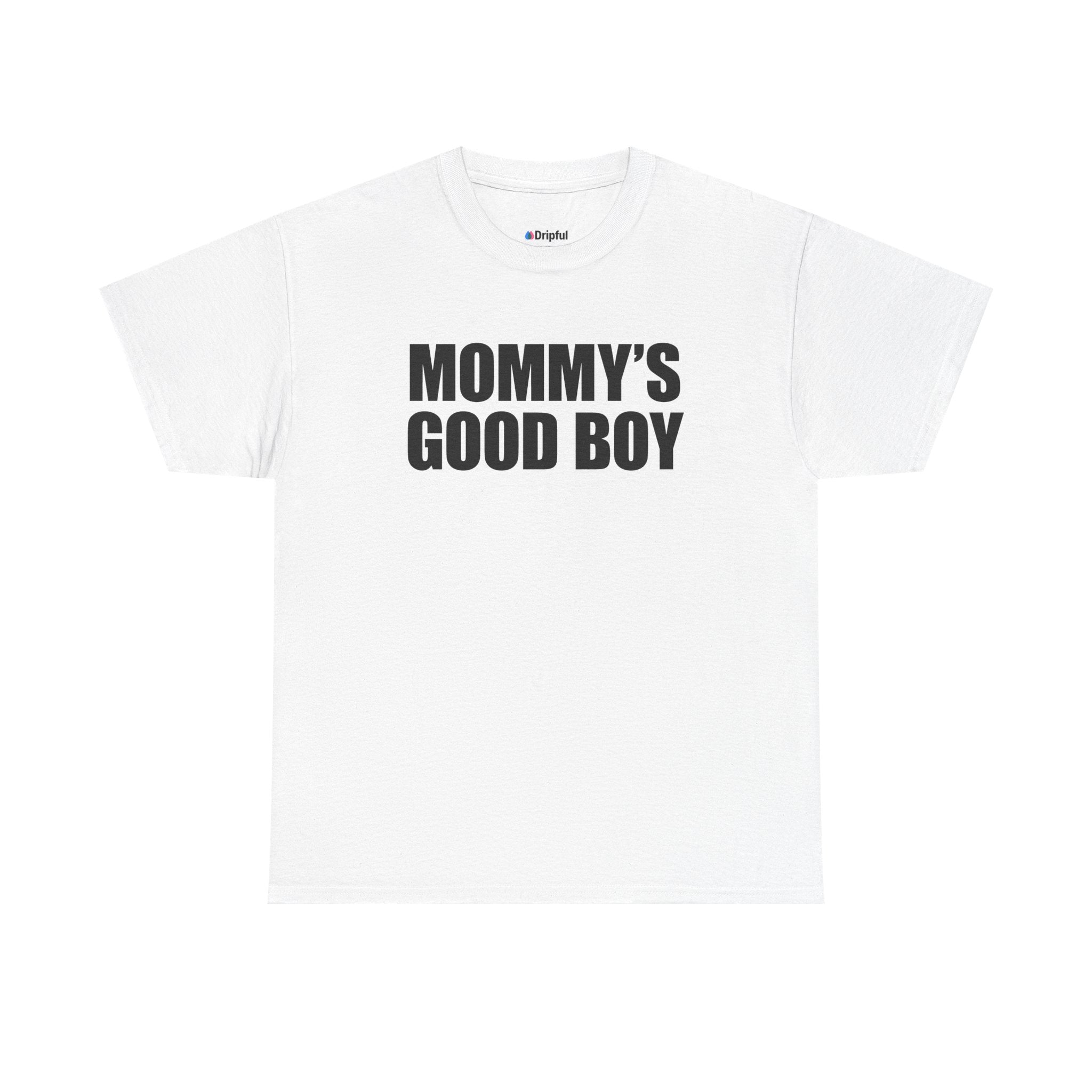 Mommy's Good Boy T-Shirt