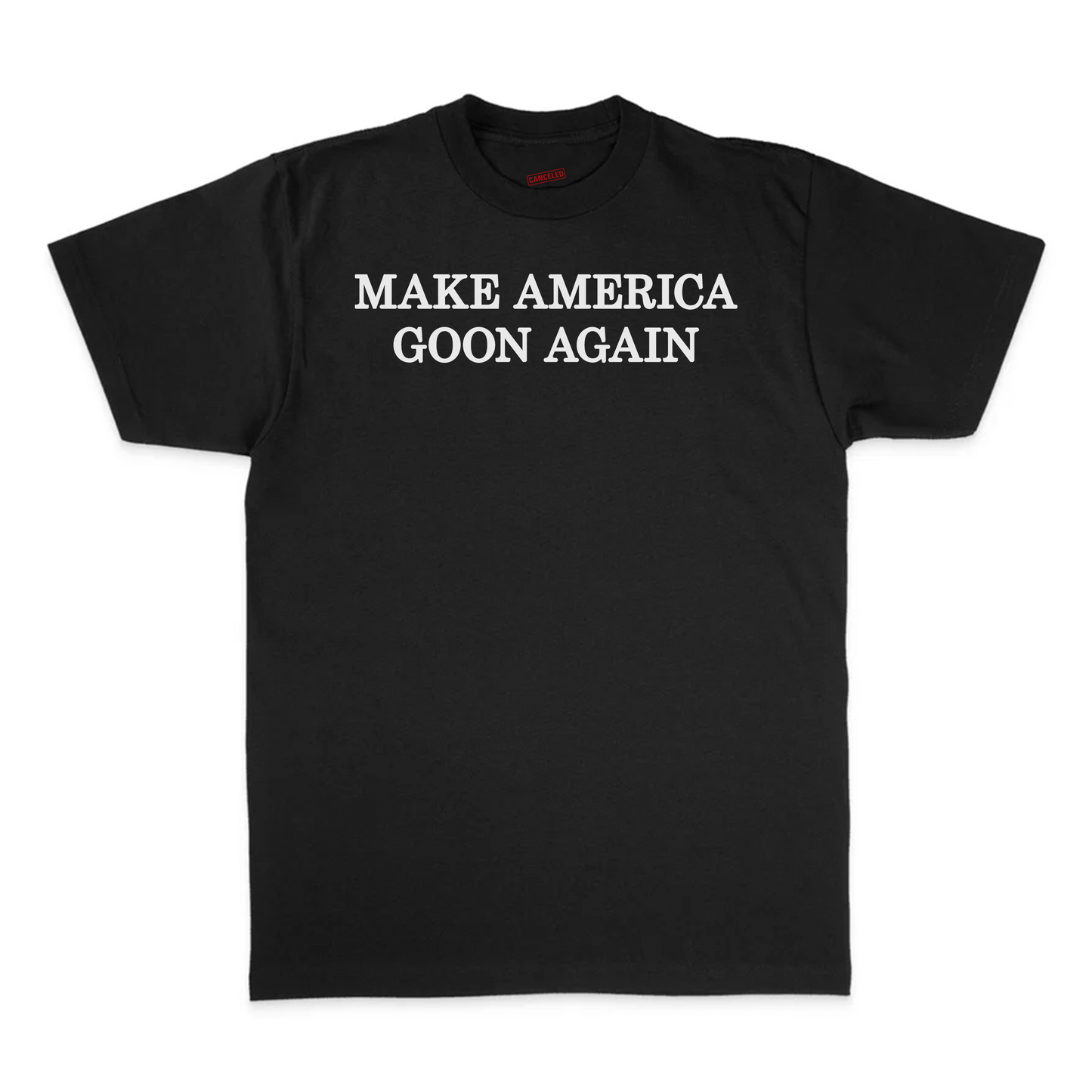 Make America Goon Again T-Shirt