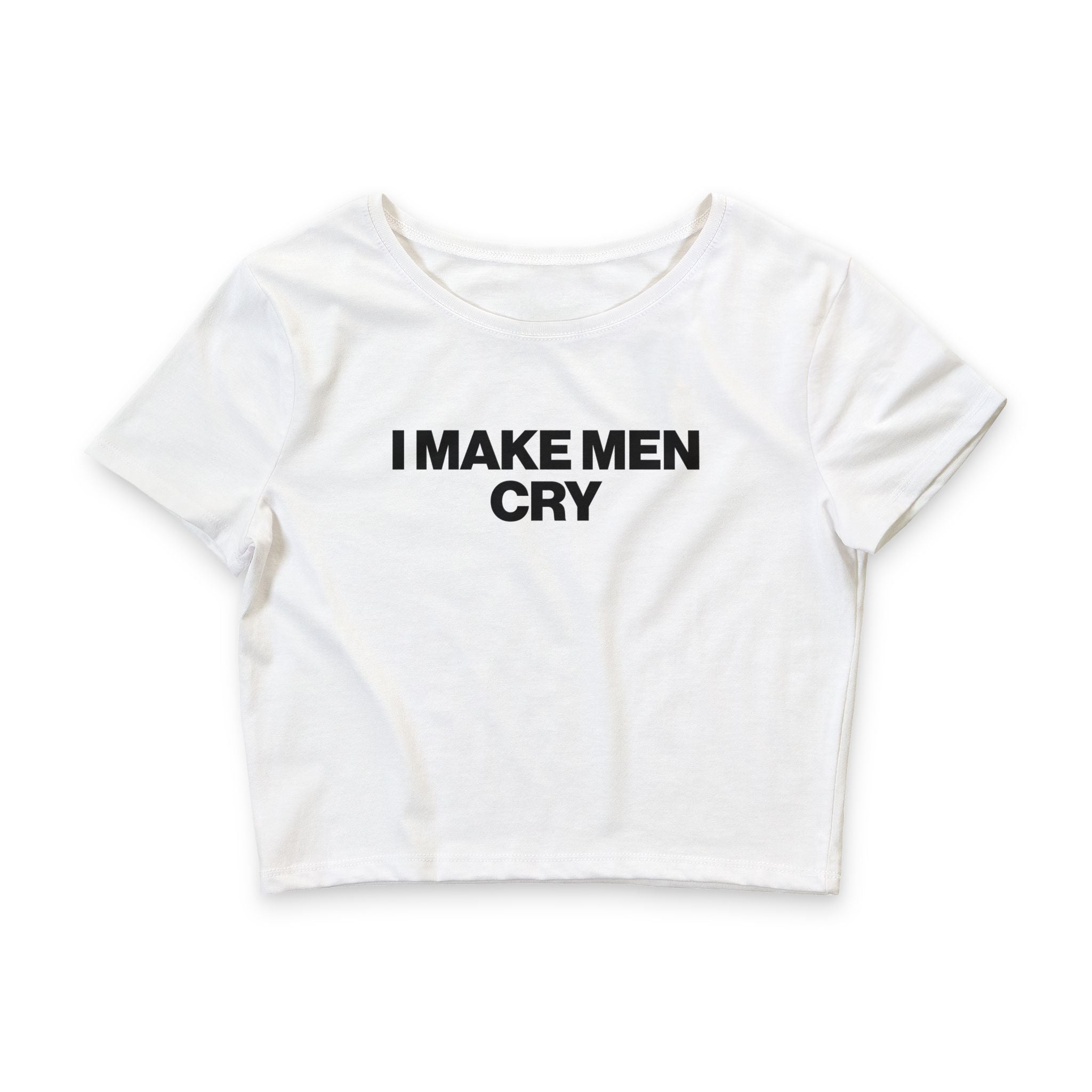 I Make Men Cry Baby Tee