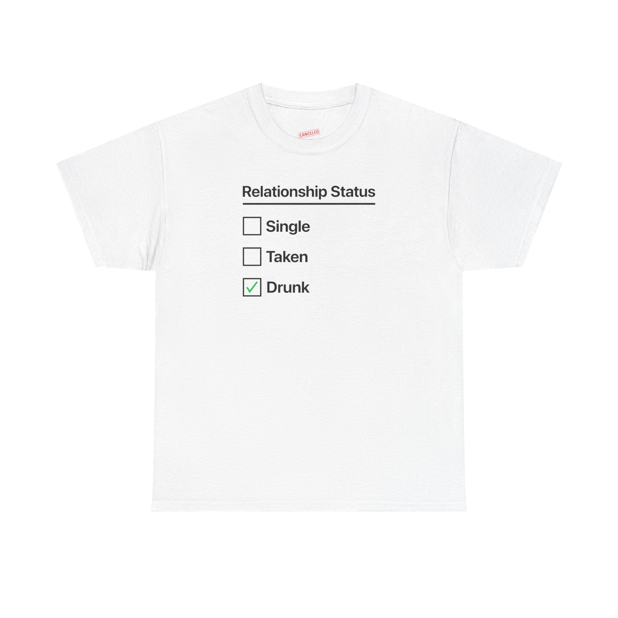 Relationship Status T-Shirt