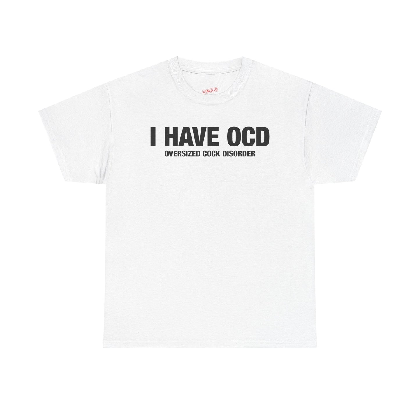 I Have OCD T-Shirt