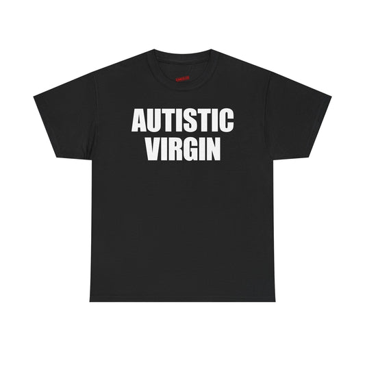 Autistic Virgin T-Shirt