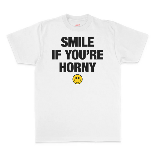 Smile If You're Horny T-Shirt